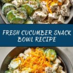 Cucumber Snack Bowl Recipe
