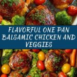 ONE PAN Balsamic Chicken and Veggies Recipe