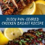 Pan Seared Chicken Breast Recipe