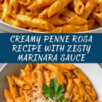 Creamy Penne Rosa: An Amazing Ultimate Recipe