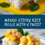 Sweet Mango Sticky Rice Rolls Recipe