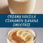 Vanilla Cinnamon Banana Smoothie Recipe