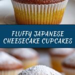 Fluffy Japanese Cotton Cheesecake Cupcakes Recipe