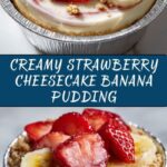 Strawberry Cheesecake Banana Pudding Recipe