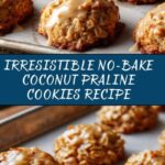 No-Bake Coconut Praline Cookies Recipe