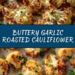 Garlic Butter Roasted Cauliflower Recipe