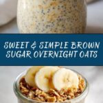 Brown Sugar Overnight Oats Recipe