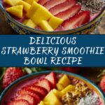 Strawberry Smoothie Bowl Recipe