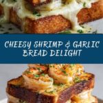Ultimate Shrimp and Cheese Toast with Garlic Bread Recipe