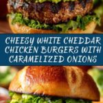 White Cheddar Chicken Burgers with Caramelized Onions Recipe