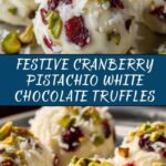 Cranberry Pistachio White Chocolate Truffles Recipe