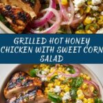 Grilled Hot Honey Chicken with Sweet Corn Salad Recipe