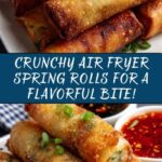 Crispy Air Fryer Spring Rolls Recipe