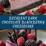 Dark Chocolate Blackberry Cheesecake Recipe