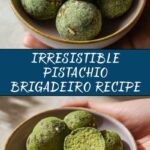 Pistachio Brigadeiro Recipe