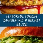 Turkey Burger Recipe (With The Best Sauce) Recipe