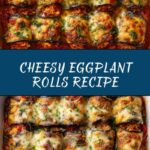 Eggplant Rolls Stuffed with Cheese Recipe