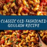 Old Fashioned Goulash Recipe