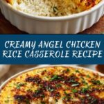 Angel Chicken Rice: A Comforting, Creamy Chicken and Rice Casserole Recipe