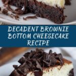 Brownie Bottom Cheesecake Recipe