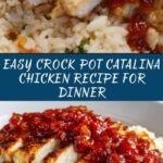 Crock Pot Catalina Chicken: Most Delicious Meal Recipe