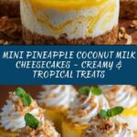 Mini Pineapple Condensed Coconut Milk Cheesecakes Recipe