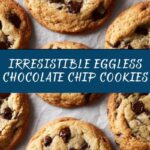 Eggless Chocolate Chip Cookies Recipe