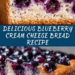 Blueberry Cream Cheese Bread Recipe