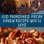Old Fashion Pecan Candy Recipe