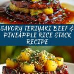 Teriyaki Beef & Pineapple Rice Stack Recipe