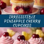 Pineapple Cupcakes with Cherry Frosting Recipe