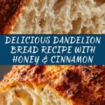 Dandelion Bread Recipe