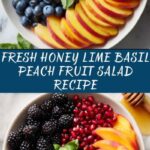 Honey Lime Basil Peach Fruit Salad Recipe