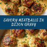 Meatballs in Dijon Gravy Recipe