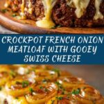 Crockpot French Onion Meatloaf with Melted Swiss Cheese Recipe