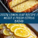 A Delightfully Zesty Lemon Loaf Recipe