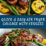 Air Fryer Sausage with Vegetables Recipe