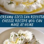 This Sicilian Homemade Ricotta Cheese Recipe
