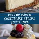 Creamy Baked Cheesecake Recipe