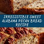 Sweet Alabama Pecan Bread Recipe