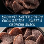 Brownie Batter Puppy Chow Recipe