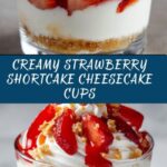 Strawberry Shortcake Cheesecake Cups Recipe