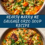 Marry Me Sausage Orzo Soup Recipe