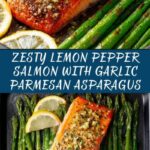 Lemon Pepper Salmon (with Optional Garlic Parmesan Asparagus) Recipe