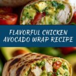 Quick & Easy Chicken Avocado Wrap Recipe