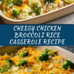 Easy Cheesy Chicken Broccoli Rice Casserole Recipe