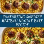 Swedish Meatball Noodle Bake Recipe