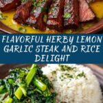 Herby Lemon Garlic Steak and Rice: An Incredible Ultimate Recipe