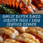 Garlic Butter Baked Lobster Tails Recipe