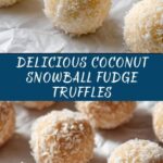 Snowballs Coconut Fudge Truffles Recipe